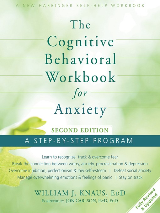 Title details for The Cognitive Behavioral Workbook for Anxiety by William J. Knaus - Wait list